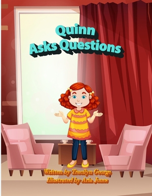 Quinn Asks Questions 1779482116 Book Cover