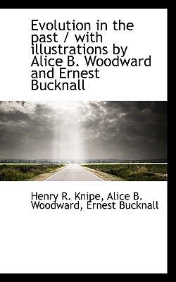 Evolution in the Past / With Illustrations by A... 1117501728 Book Cover