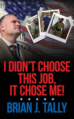 I Didn't Choose This Job, It Chose Me 1638376077 Book Cover