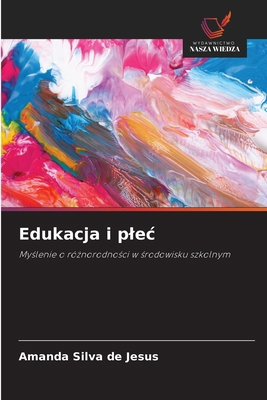 Edukacja i plec [Polish] 620851584X Book Cover
