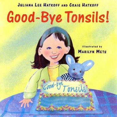 Good-Bye Tonsils! 0670897752 Book Cover
