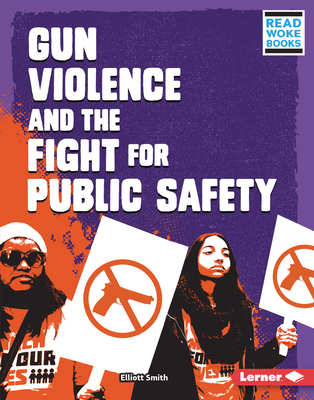 Gun Violence and the Fight for Public Safety 1728423406 Book Cover