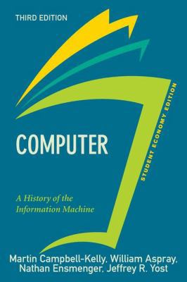 Computer, Student Economy Edition: A History of... 0813350247 Book Cover