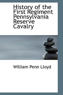 History of the First Regiment Pennsylvania Rese... 0554595516 Book Cover