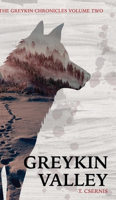 Greykin Valley: Greykin Chronicles Volume Two 1917270119 Book Cover