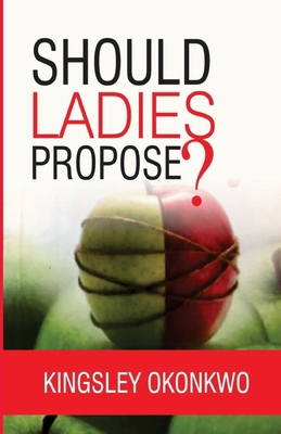 Should Ladies Propose? 1726023745 Book Cover