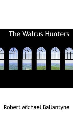 The Walrus Hunters 1117750310 Book Cover