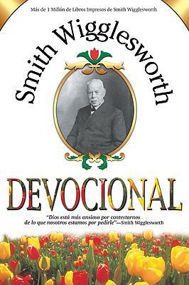 Smith Wigglesworth Devocional [Spanish] 1603742344 Book Cover