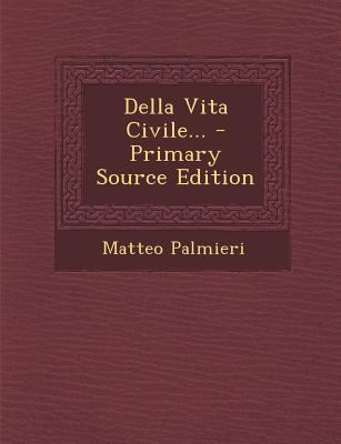Della Vita Civile... [Italian] 1295680394 Book Cover