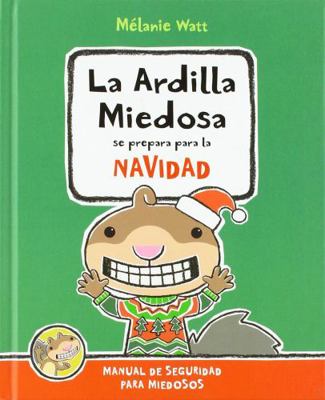 LA ARDILLA MIEDOSA SE PREPARA PARA LA NAVIDAD -... [Spanish] 8417563032 Book Cover