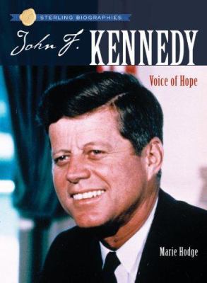 John F. Kennedy: Voice of Hope 1402747497 Book Cover