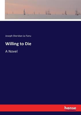 Willing to Die 3337001971 Book Cover