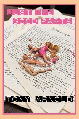 Just the Good Parts B0HF55G7WY Book Cover