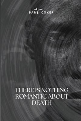 There is nothing romantic about death 9359200018 Book Cover