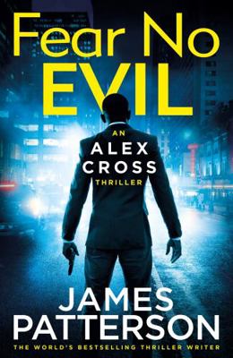 Fear No Evil: Alex Cross 29 James Patterson 152912526X Book Cover