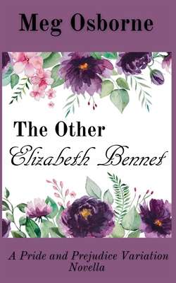 The Other Elizabeth Bennet B0BRMP9DDY Book Cover
