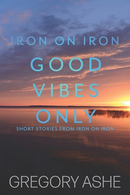 Good Vibes Only 1636210732 Book Cover