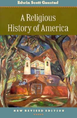 A Religious History of America 0060630949 Book Cover