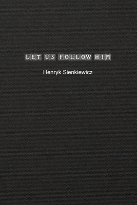 Let us Follow Him 1990186661 Book Cover