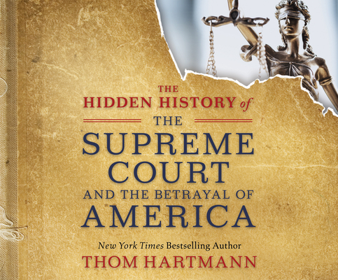The Hidden History of the Supreme Court and the... 1974978621 Book Cover