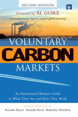 Voluntary Carbon Markets: An International Busi... 041585198X Book Cover