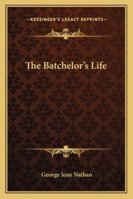 The Batchelor's Life 1162852291 Book Cover