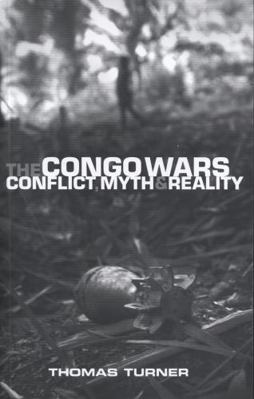 The Congo Wars : Conflict, Myth and Reality B0082OQYU6 Book Cover