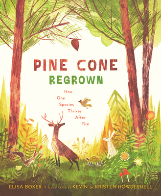 Pine Cone Regrown: How One Species Thrives Afte... 1534112960 Book Cover