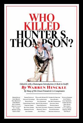 Who Killed Hunter S. Thompson?: An Inquiry Into... 0867198559 Book Cover
