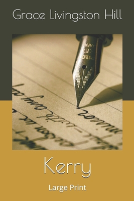 Kerry: Large Print 1674110189 Book Cover