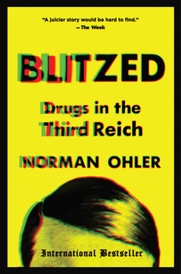 Blitzed: Drugs in the Third Reich 1328915344 Book Cover