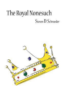 The Royal Nonesuch 0989783707 Book Cover