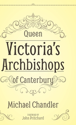Queen Victoria's Archbishops of Canterbury 1789590590 Book Cover