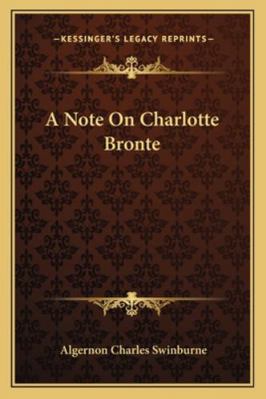 A Note On Charlotte Bronte 116307943X Book Cover