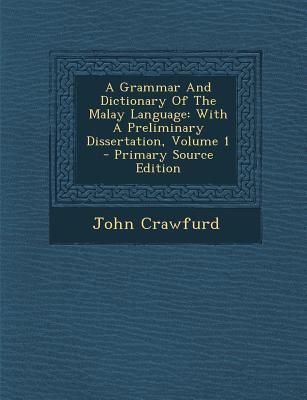A Grammar and Dictionary of the Malay Language:... [Afrikaans] 1293041351 Book Cover