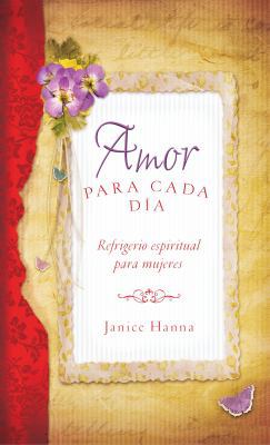 Amor Para Cada D?a: Refrigerio Espiritual Para ... [Spanish] 1634094832 Book Cover