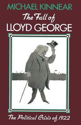 The Fall of Lloyd George: The Political Crisis ... 1349005223 Book Cover