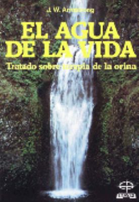 El Agua de La Vida (Spanish Edition) [Spanish] 8471669870 Book Cover