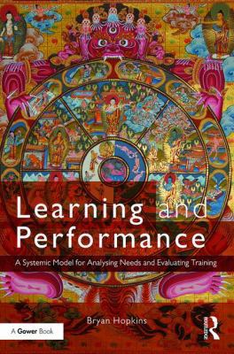 Learning and Performance: A Systemic Model for ... 1138220698 Book Cover