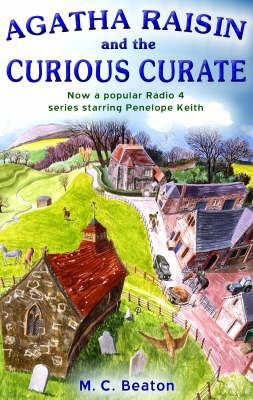 Agatha Raisin and the Curious Curate 1845293797 Book Cover