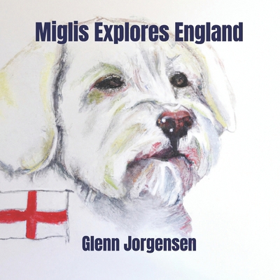 Miglis Explores England B0D5XSLP7H Book Cover