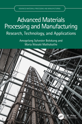 Advanced Materials Processing and Manufacturing... 1032411937 Book Cover