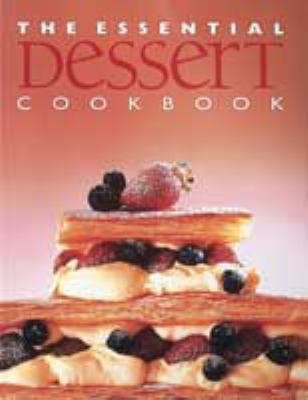 The Essential Dessert Cookbook (The Essential S... 0864118422 Book Cover