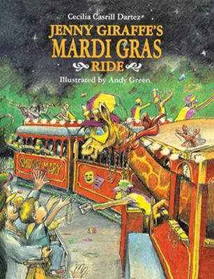 Jenny Giraffe's Mardi Gras Ride 1455623873 Book Cover