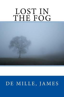 Lost in the Fog 1973751240 Book Cover