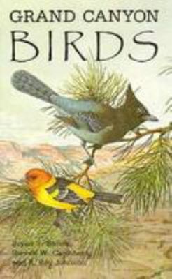 Grand Canyon Birds: Historical Notes, Natural H... 0816509301 Book Cover