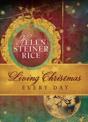 Living Christmas Every Day 1616263857 Book Cover