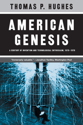 American Genesis: A Century of Invention and Te... 0226359271 Book Cover