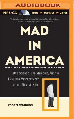 Mad in America: Bad Science, Bad Medicine, and ... 1501215469 Book Cover