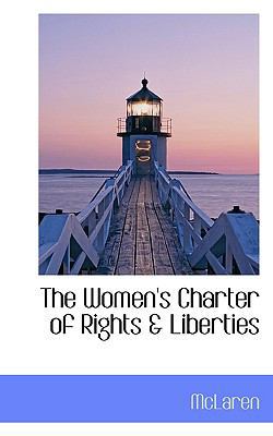 The Women's Charter of Rights & Liberties 1117506088 Book Cover